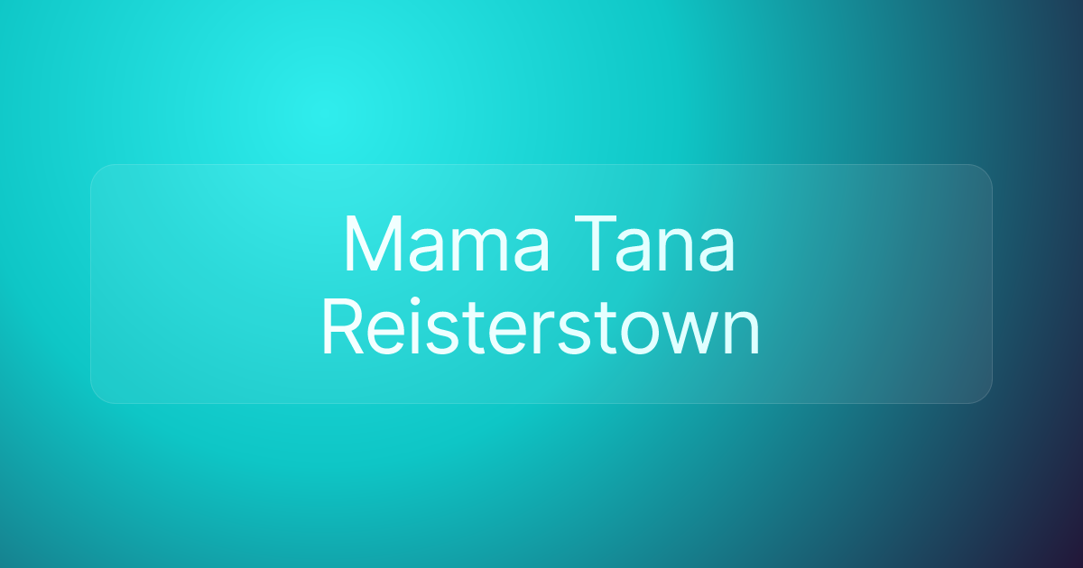 Mama Tana Reisterstown