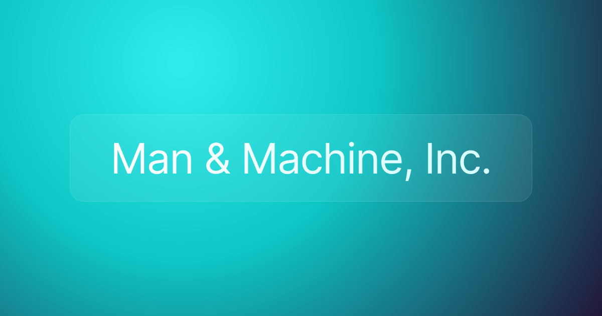 Man & Machine, Inc.