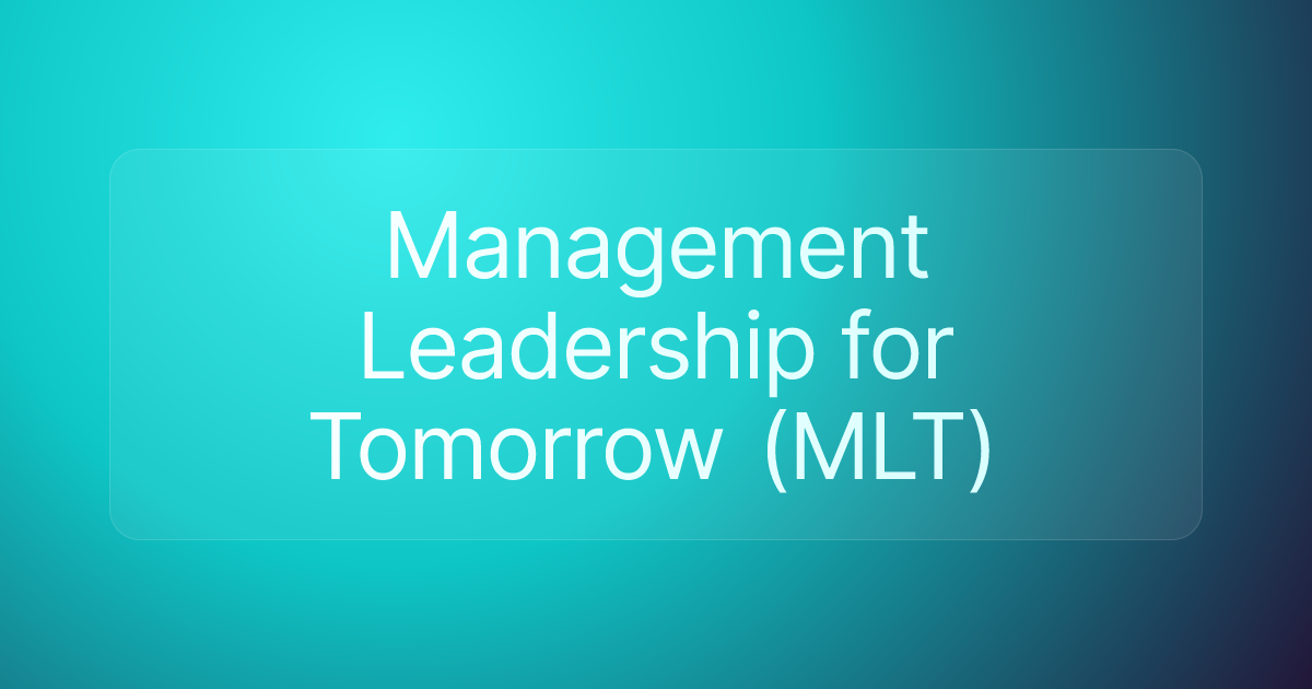 Management Leadership for Tomorrow (MLT)