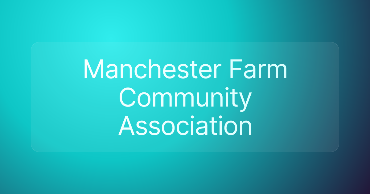Manchester Farm Community Association