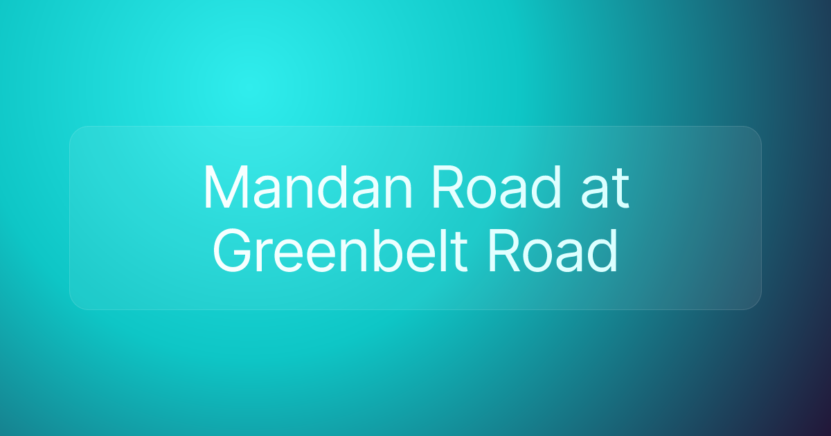 Mandan Road at Greenbelt Road