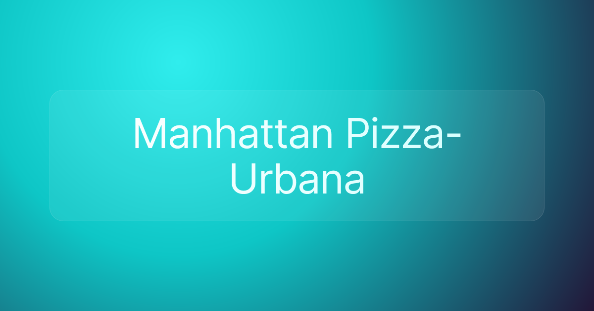 Manhattan Pizza-Urbana