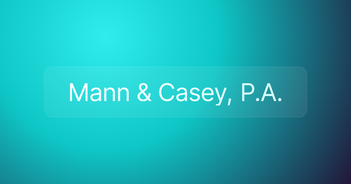 Mann & Casey, P.A.