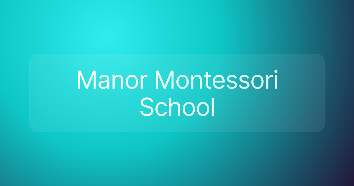 Manor Montessori School