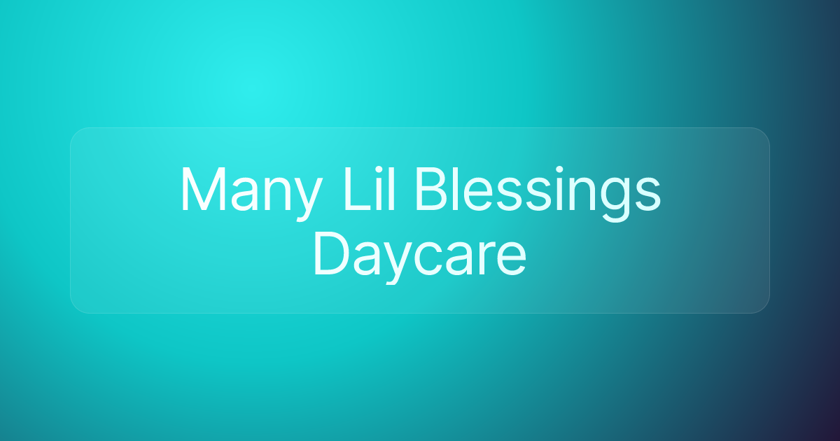 Many Lil Blessings Daycare