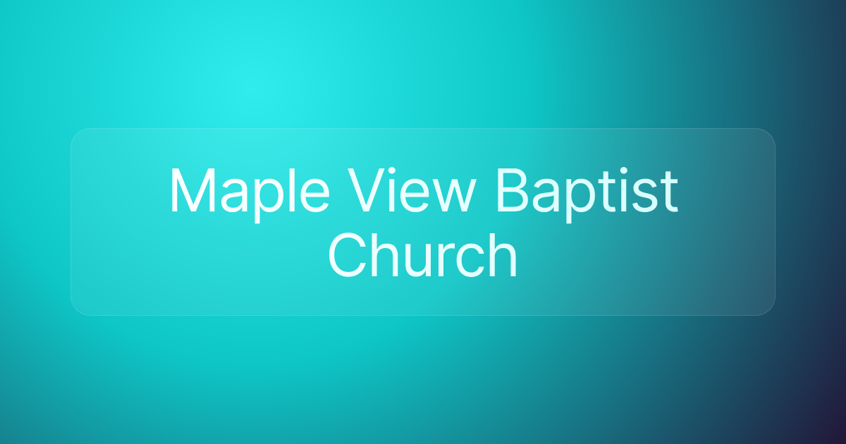 Maple View Baptist Church