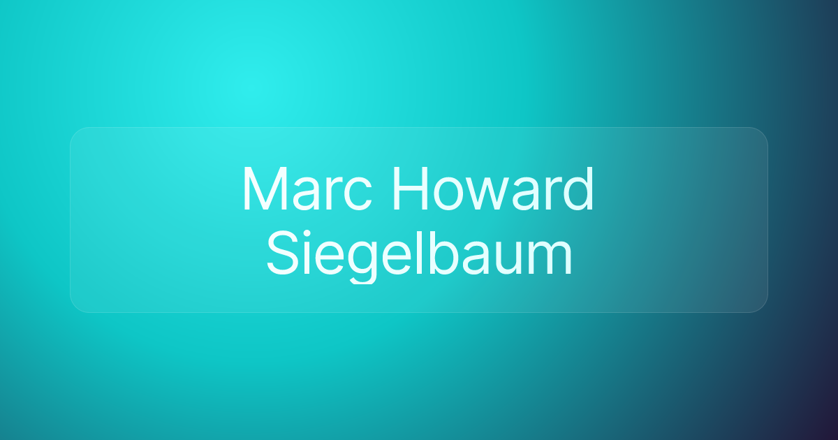 Marc Howard Siegelbaum