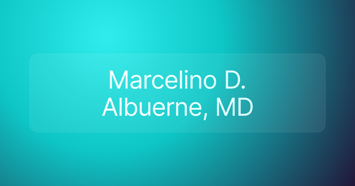 Marcelino D. Albuerne, MD