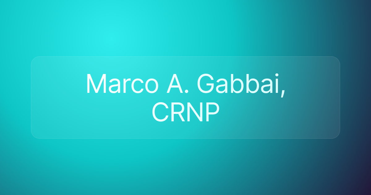 Marco A. Gabbai, CRNP
