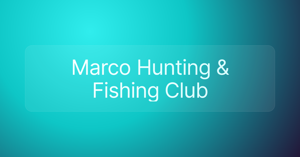 Marco Hunting & Fishing Club