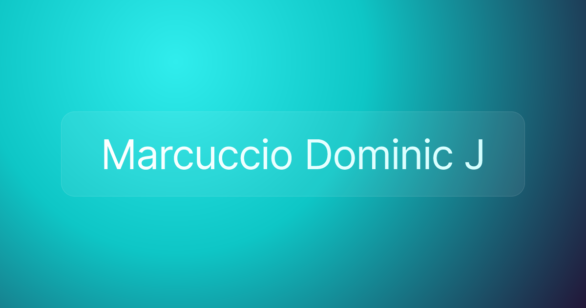 Marcuccio Dominic J