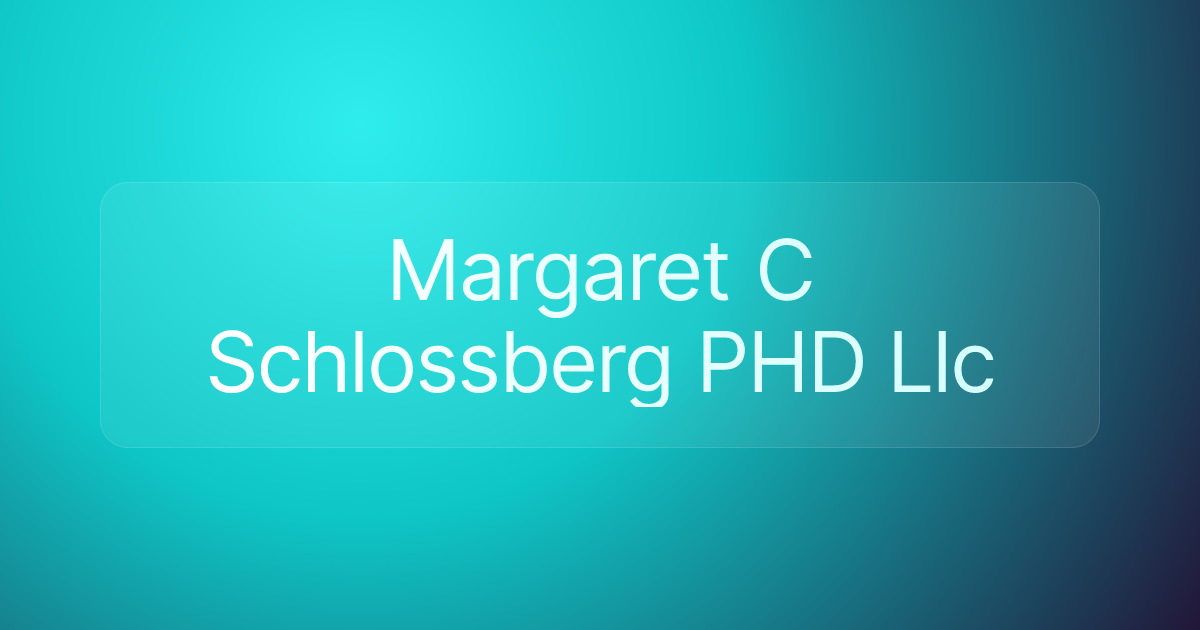 Margaret C Schlossberg PHD Llc
