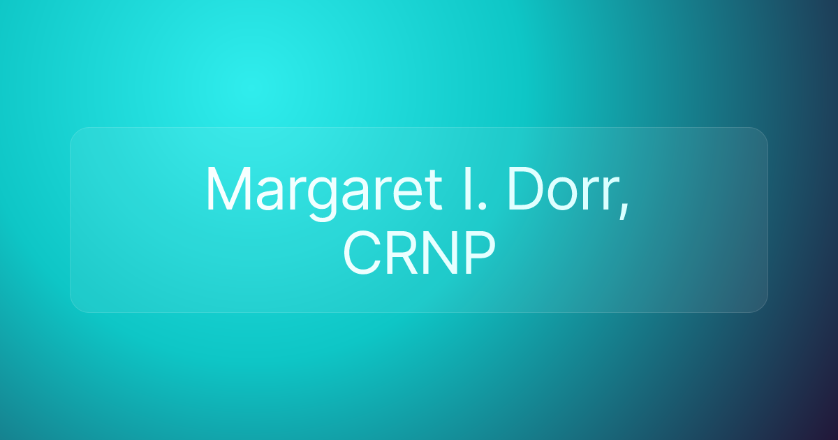 Margaret I. Dorr, CRNP
