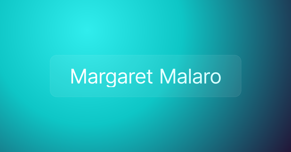 Margaret Malaro