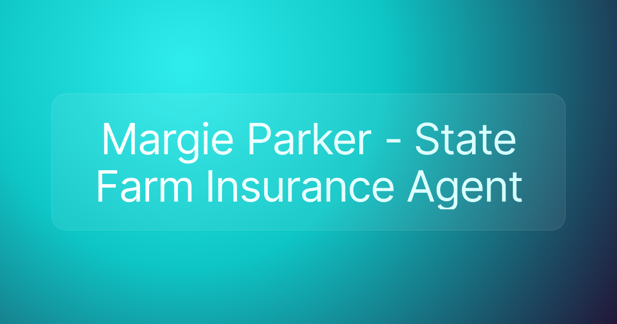 Margie Parker - State Farm Insurance Agent