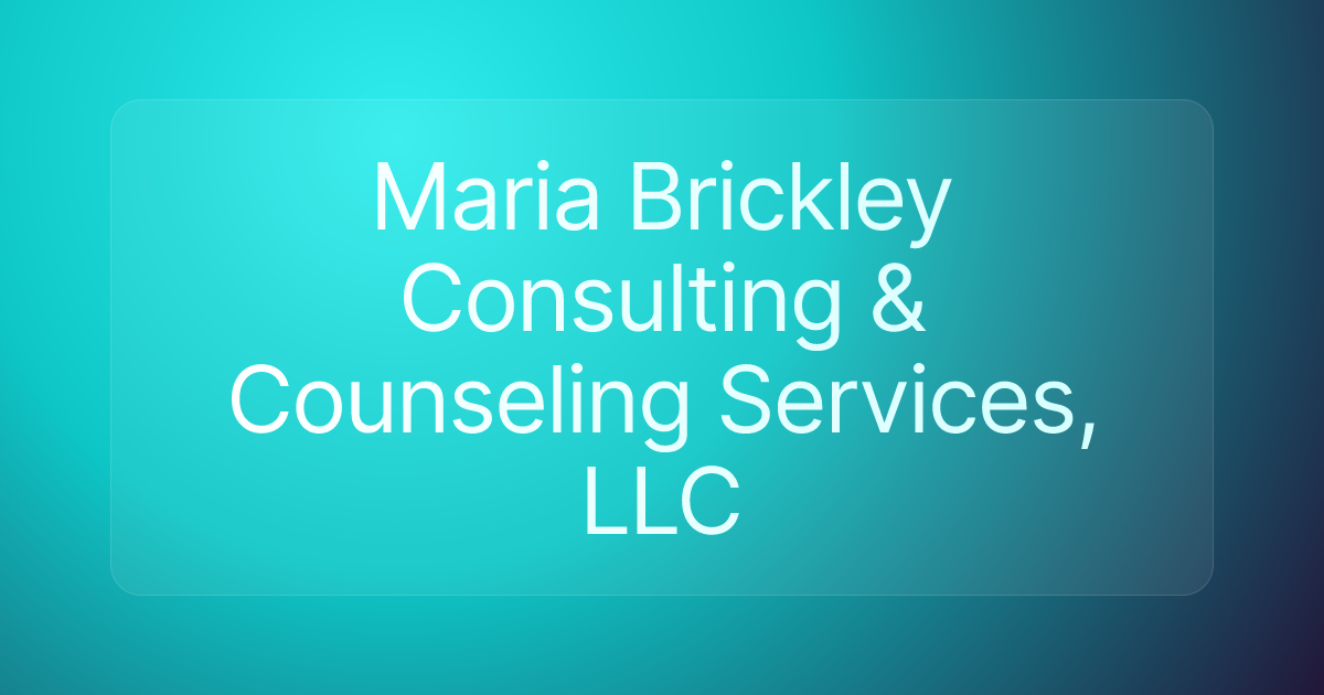 Maria Brickley Consulting & Counseling Services, LLC