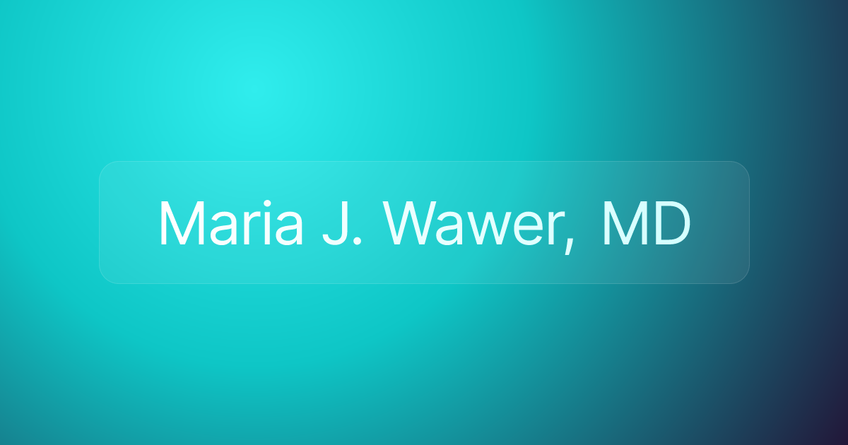 Maria J. Wawer, MD