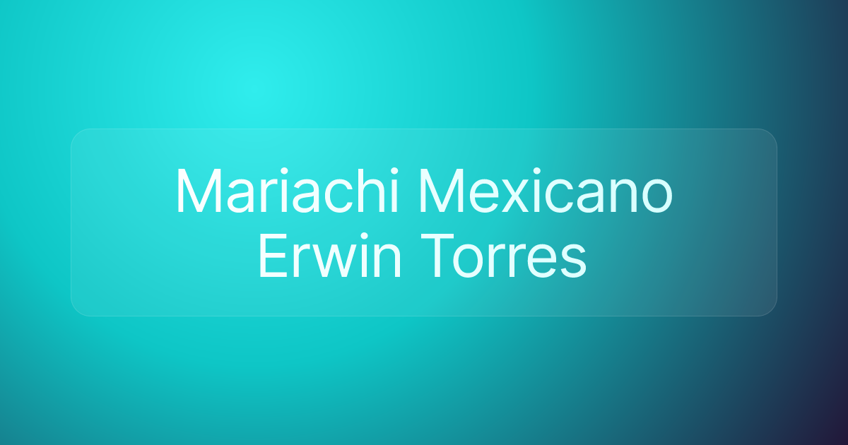 Mariachi Mexicano Erwin Torres