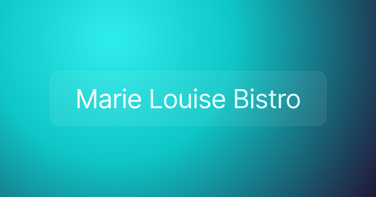 Marie Louise Bistro