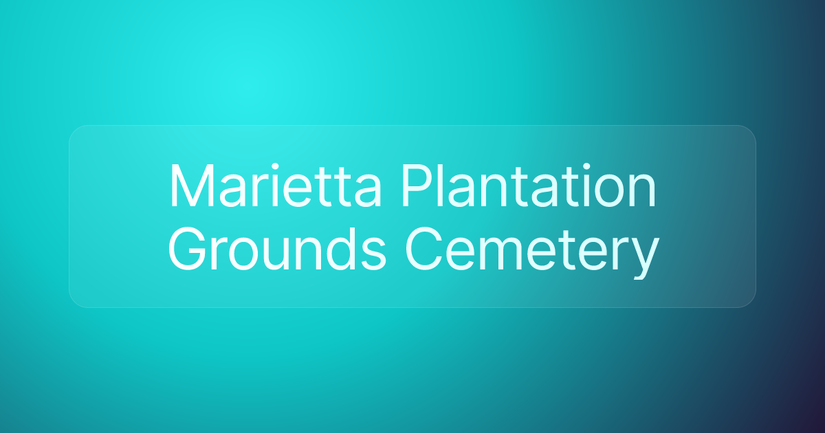 Marietta Plantation Grounds Cemetery