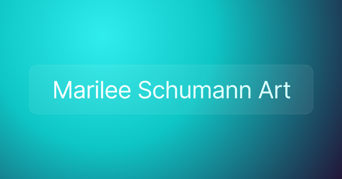 Marilee Schumann Art