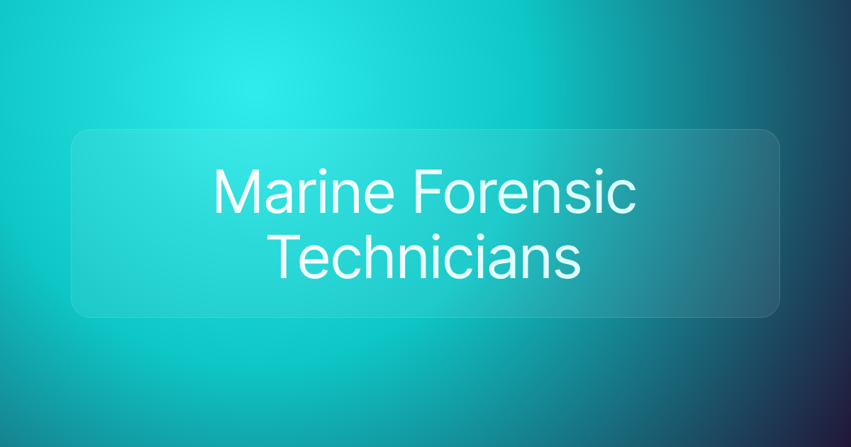 Marine Forensic Technicians