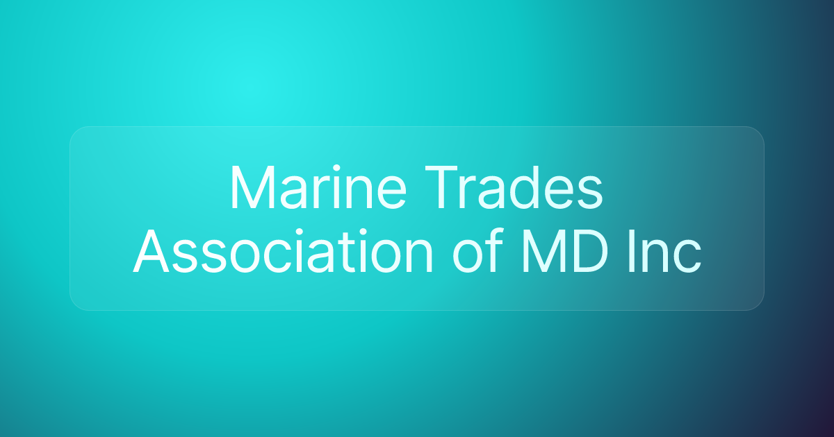 Marine Trades Association of MD Inc