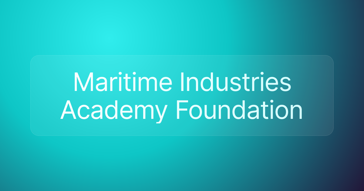 Maritime Industries Academy Foundation