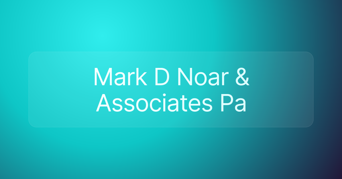 Mark D Noar & Associates Pa
