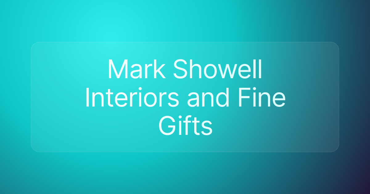 Mark Showell Interiors and Fine Gifts