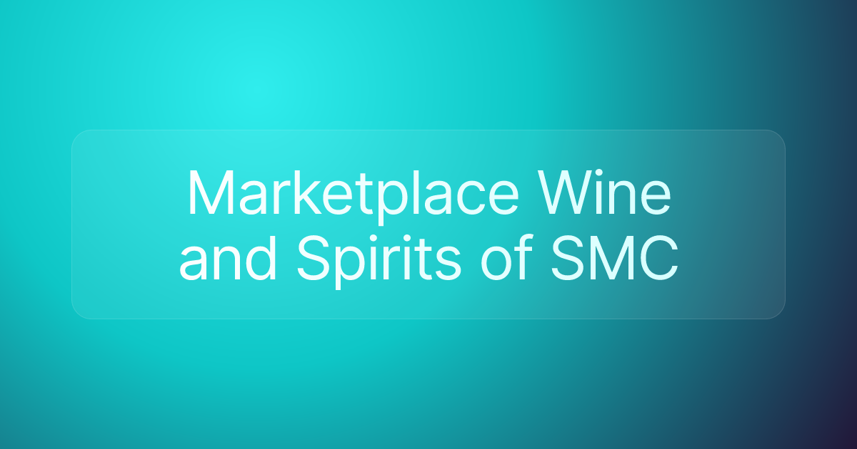Marketplace Wine and Spirits of SMC