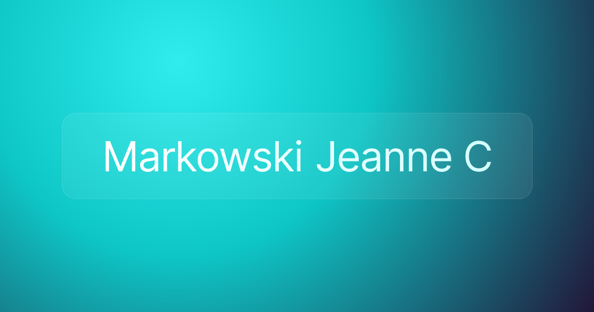 Markowski Jeanne C