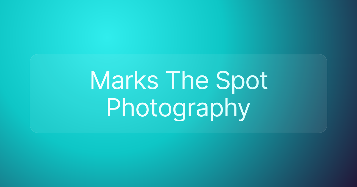 Marks The Spot Photography
