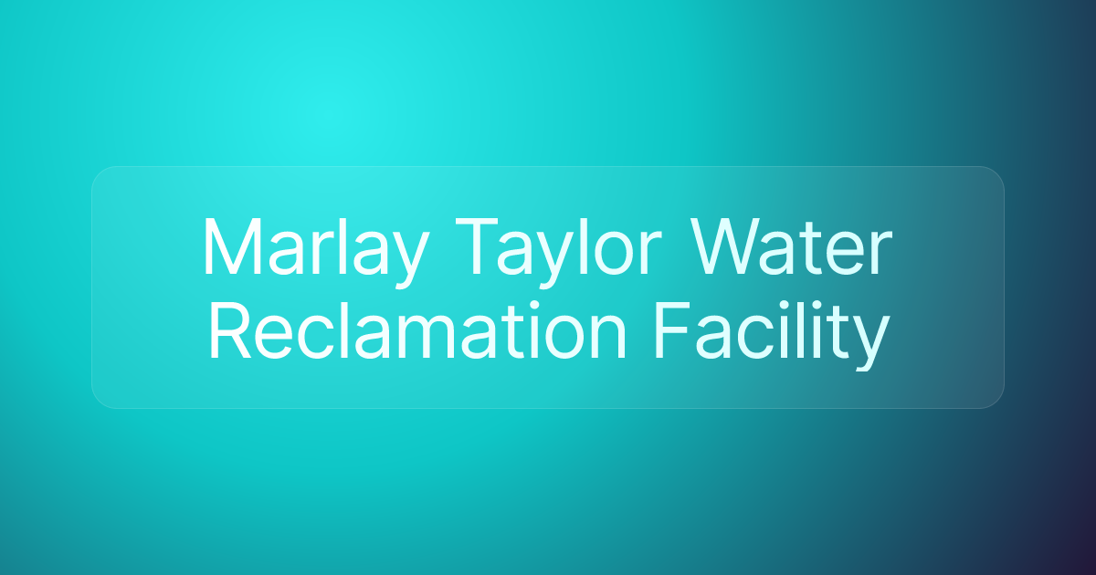 Marlay Taylor Water Reclamation Facility