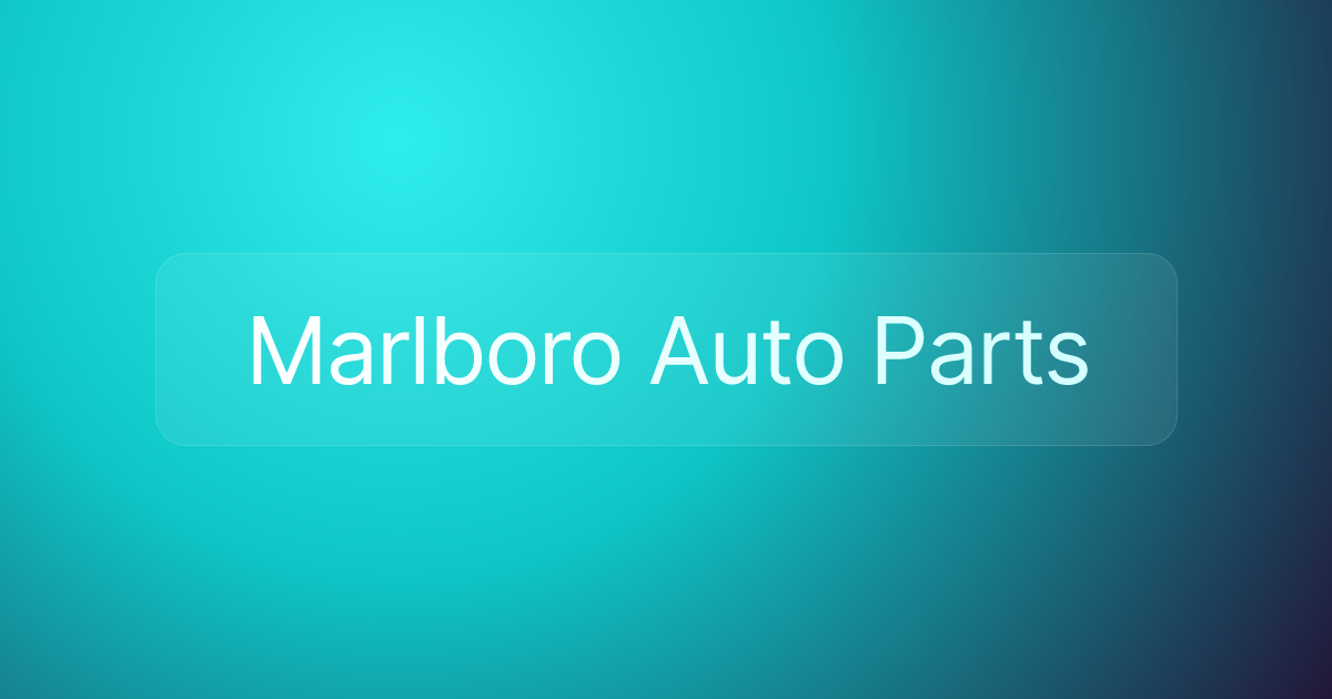 Marlboro Auto Parts