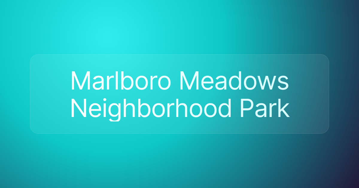Marlboro Meadows Neighborhood Park