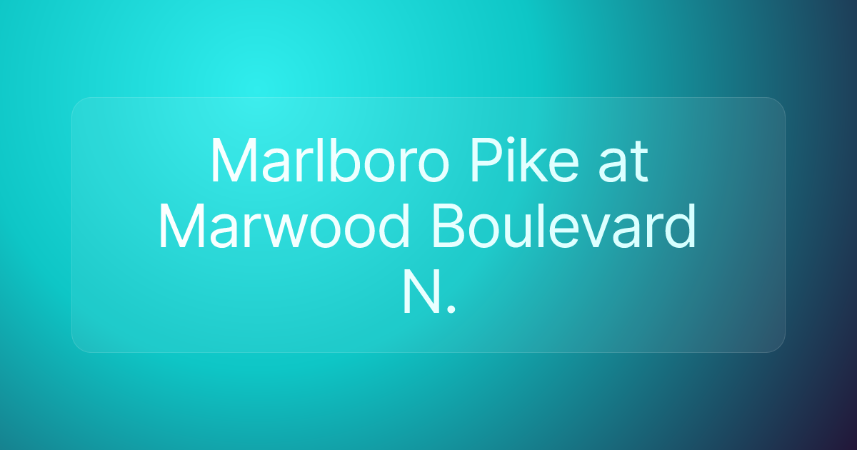 Marlboro Pike at Marwood Boulevard N.