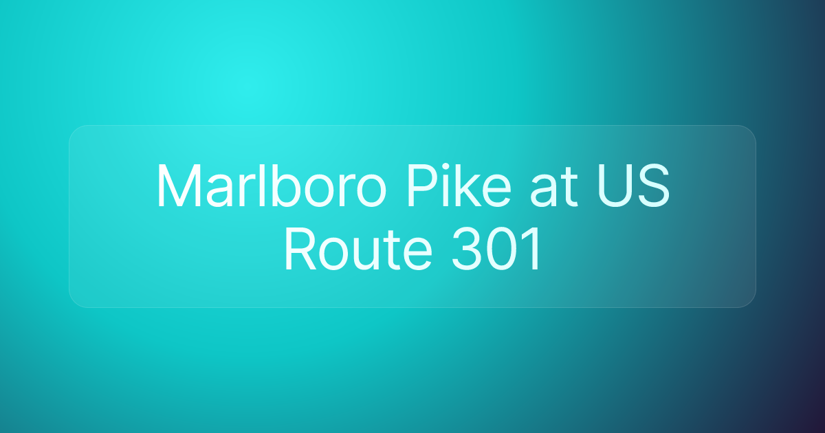 Marlboro Pike at US Route 301
