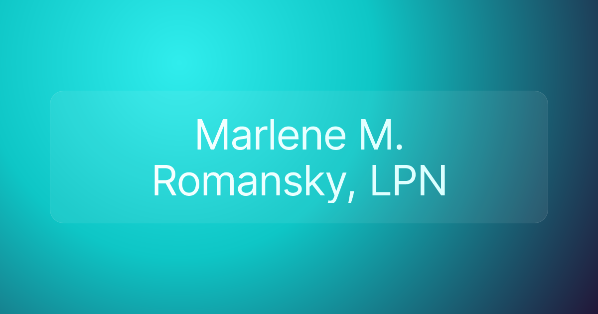 Marlene M. Romansky, LPN