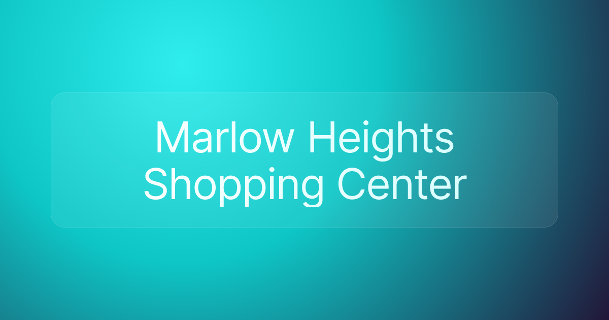 Marlow Heights Shopping Center