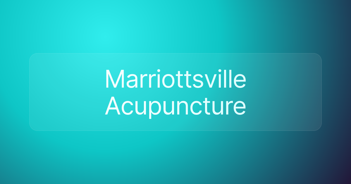 Marriottsville Acupuncture