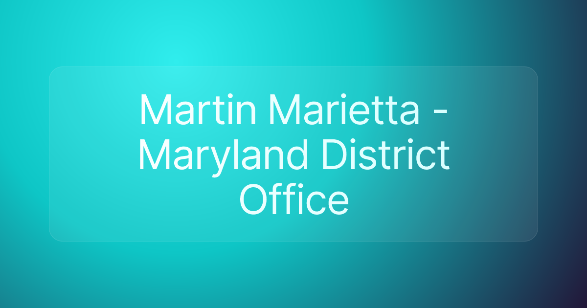 Martin Marietta - Maryland District Office