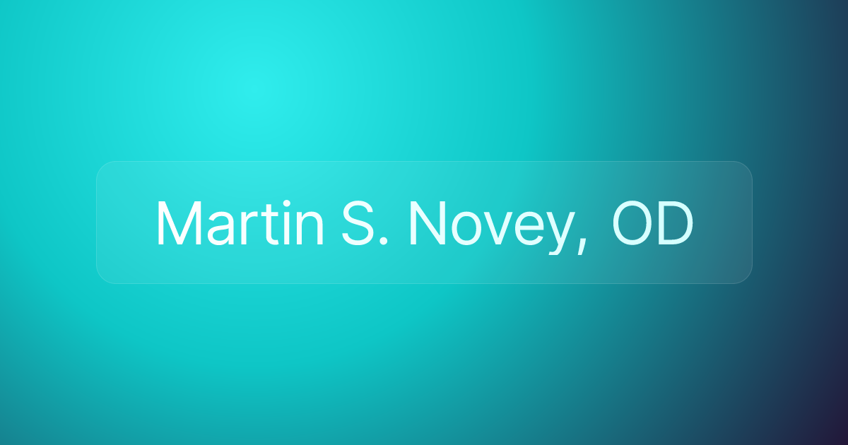 Martin S. Novey, OD