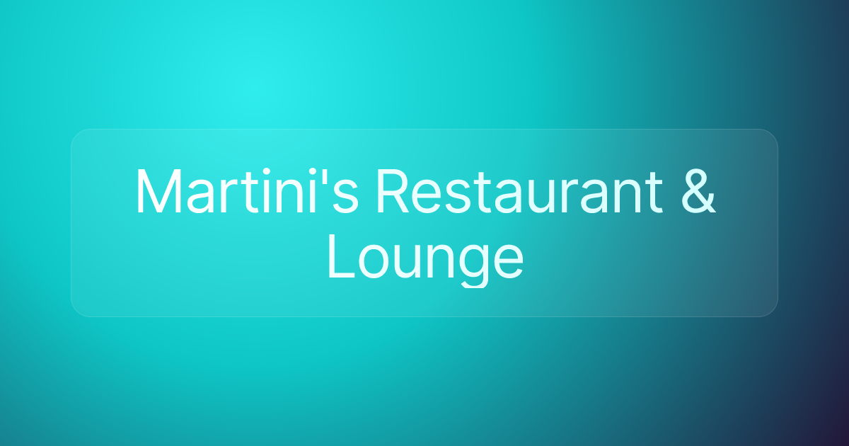 Martini's Restaurant & Lounge