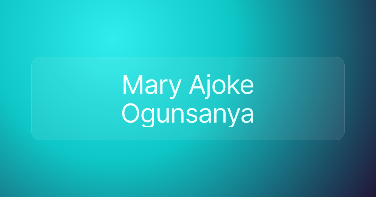 Mary Ajoke Ogunsanya