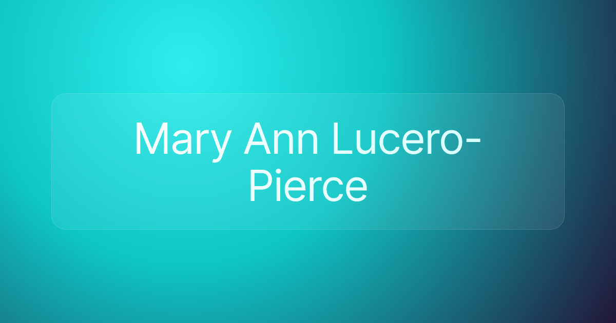 Mary Ann Lucero-Pierce