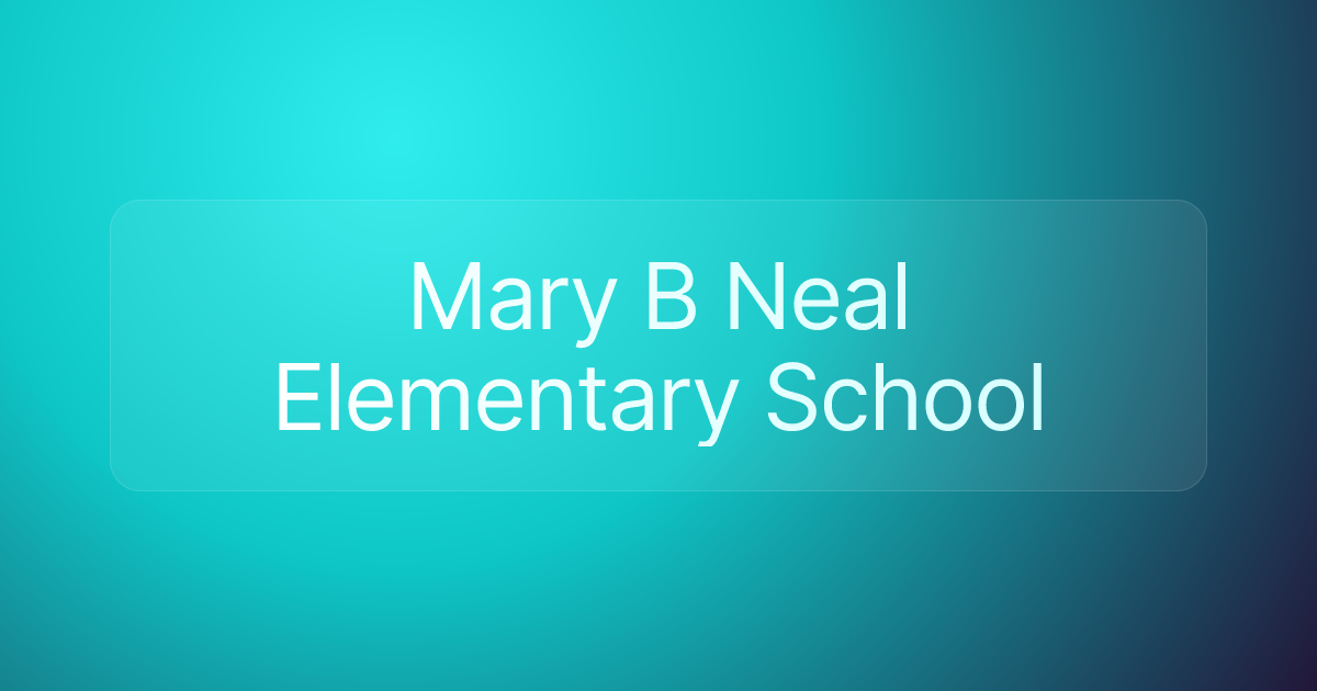 Mary B Neal Elementary School