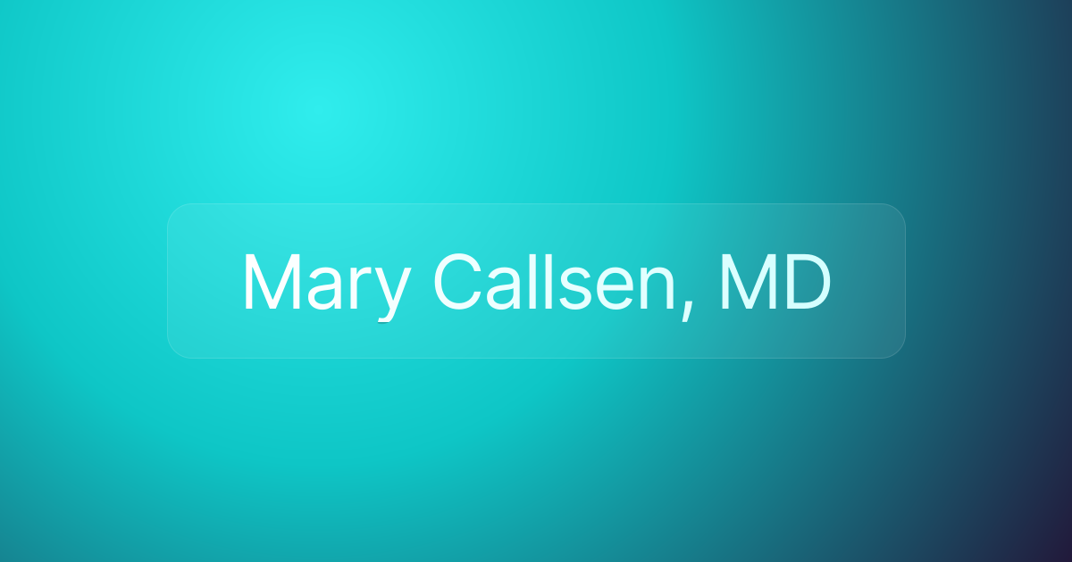 Mary Callsen, MD