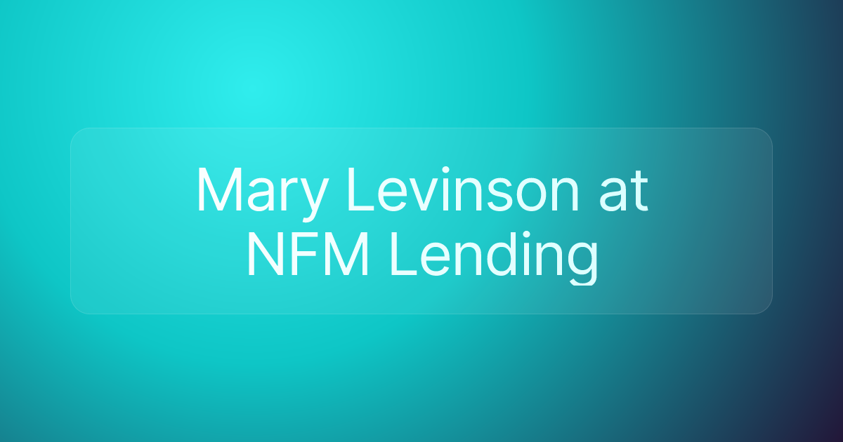 Mary Levinson at NFM Lending