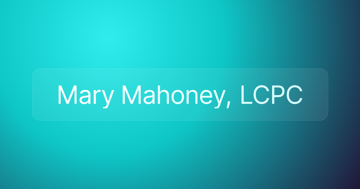 Mary Mahoney, LCPC